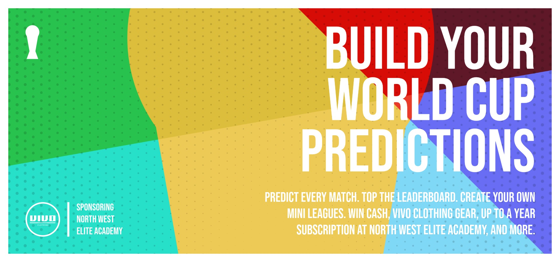 Build your World Cup 2026 predictions — Vivo Clothing sponsoring North West Elite Academy